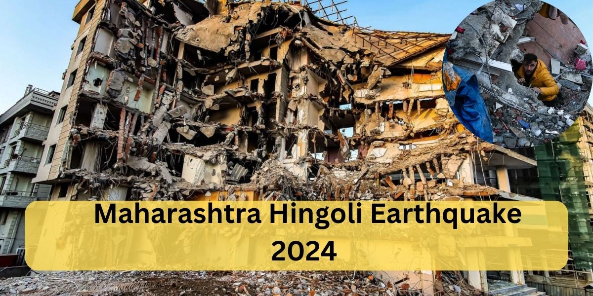 Maharashtra Hingoli Earthquake 2024