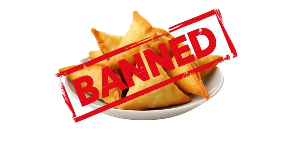 Why samosa Banned in Other Countries